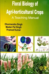 Cover of Floral Biology of Agri-Horticultural Crops: A Teaching Manual